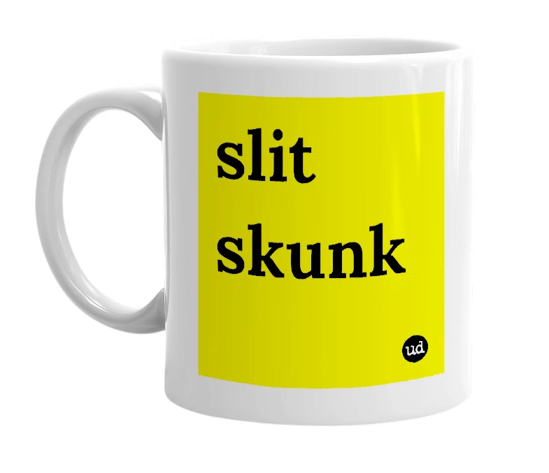 White mug with 'slit skunk' in bold black letters