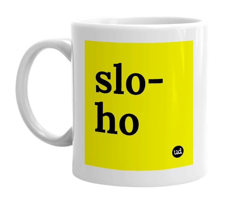 White mug with 'slo-ho' in bold black letters