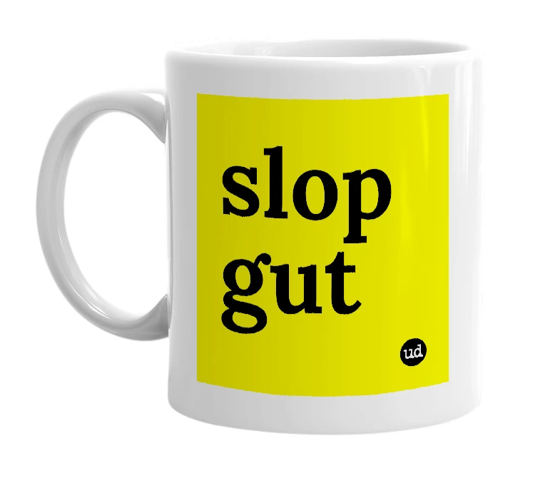 White mug with 'slop gut' in bold black letters