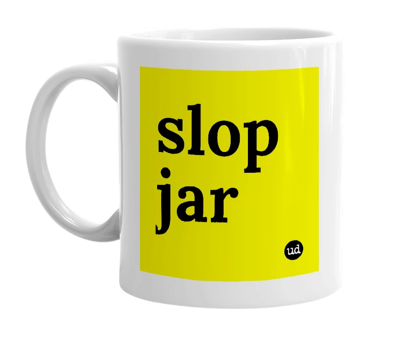 White mug with 'slop jar' in bold black letters