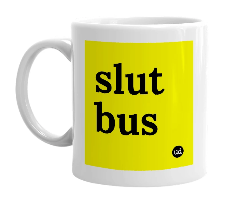 White mug with 'slut bus' in bold black letters