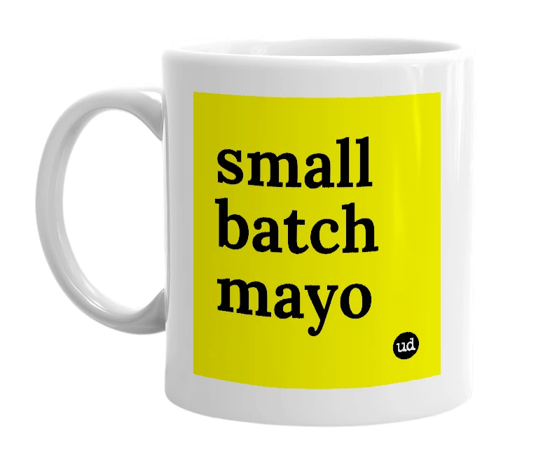 White mug with 'small batch mayo' in bold black letters