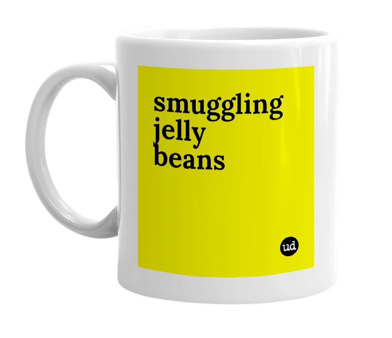 White mug with 'smuggling jelly beans' in bold black letters