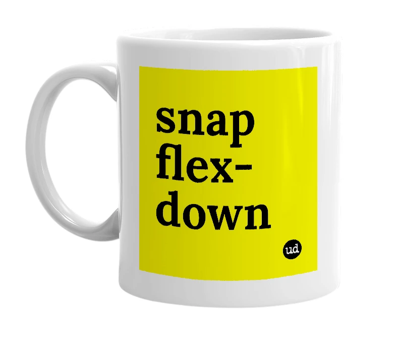 White mug with 'snap flex-down' in bold black letters
