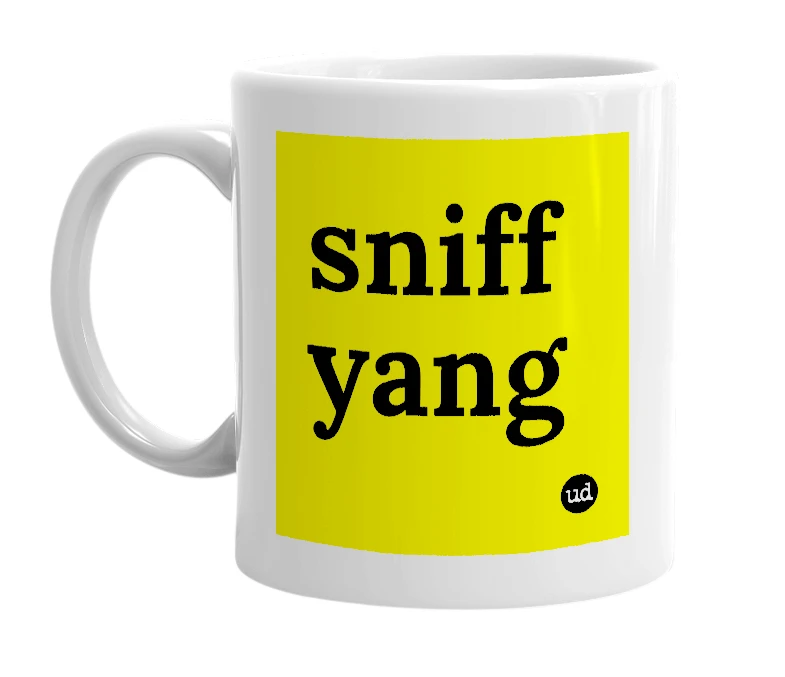 White mug with 'sniff yang' in bold black letters