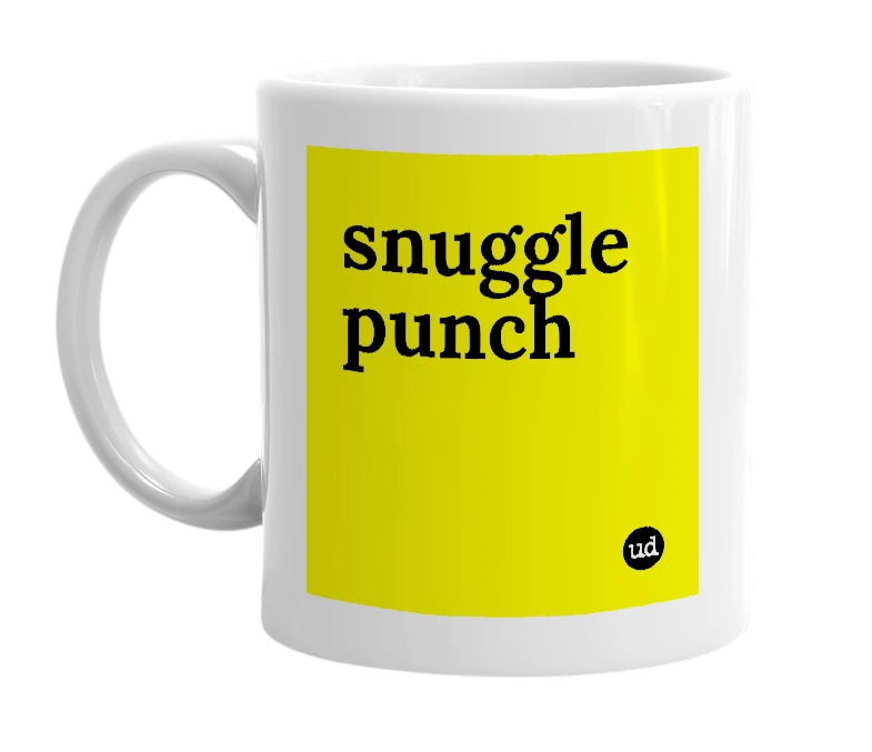 White mug with 'snuggle punch' in bold black letters