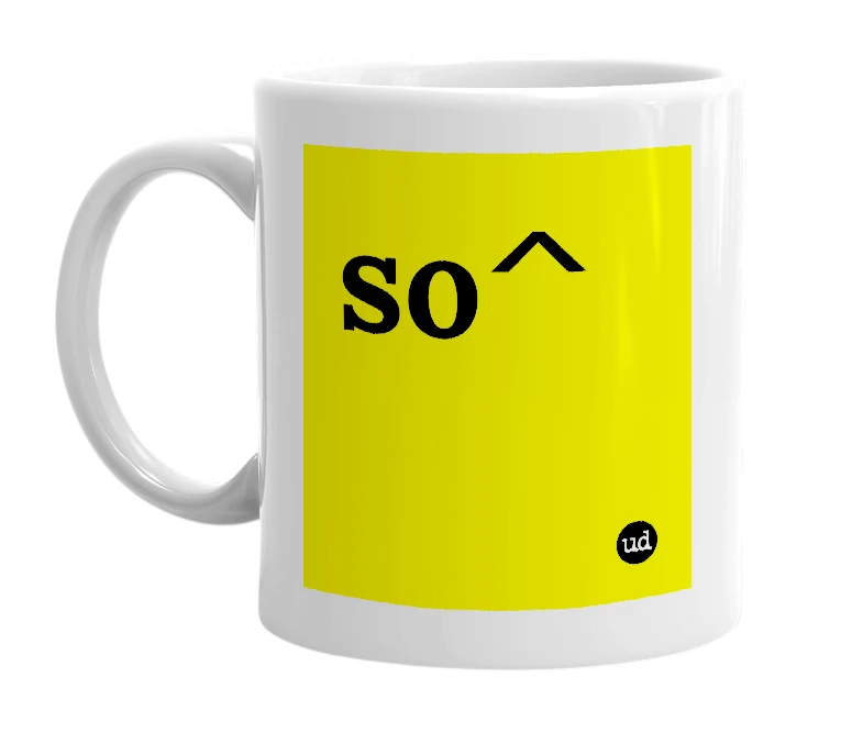 White mug with 'so^' in bold black letters