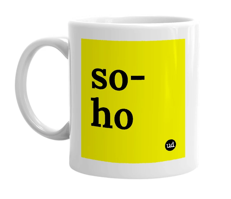 White mug with 'so-ho' in bold black letters