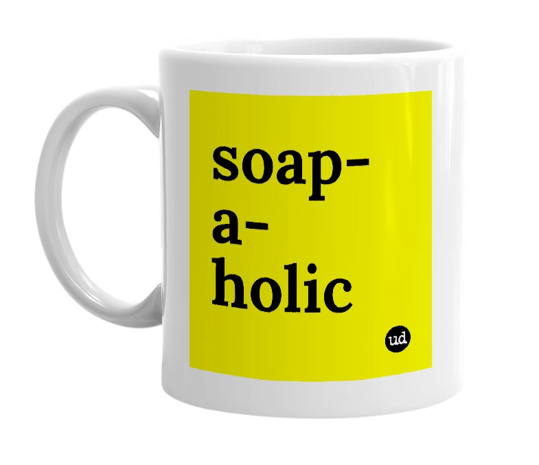 White mug with 'soap-a-holic' in bold black letters