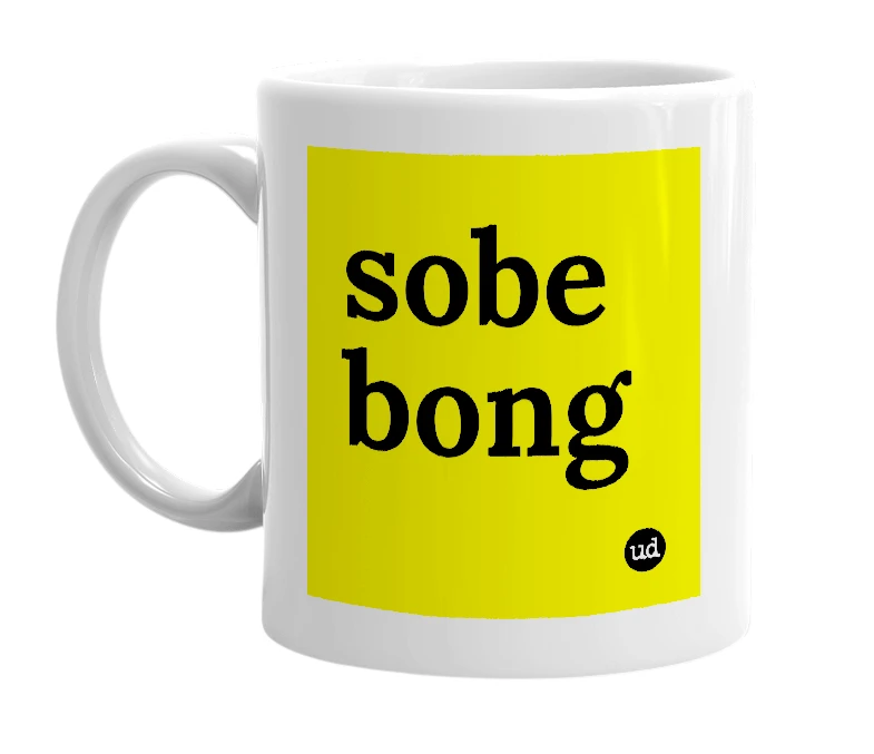 White mug with 'sobe bong' in bold black letters