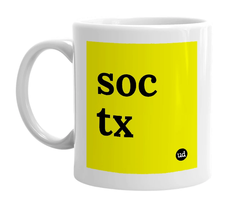 White mug with 'soc tx' in bold black letters