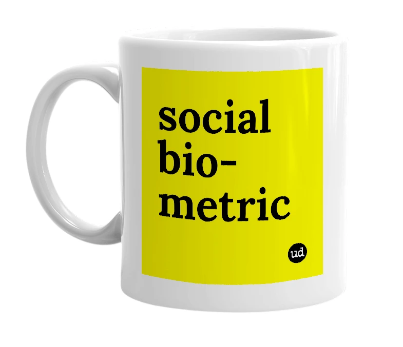 White mug with 'social bio-metric' in bold black letters
