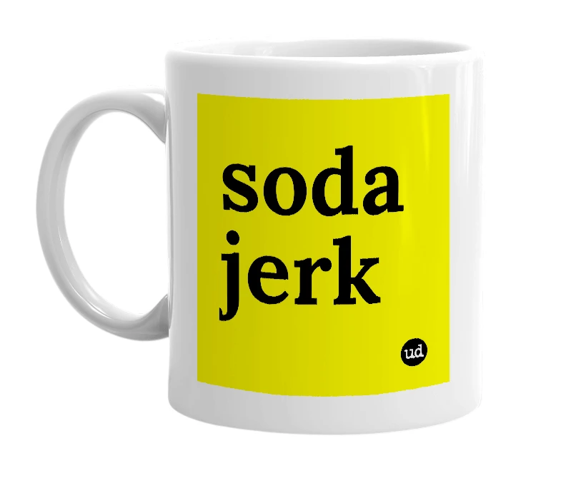 White mug with 'soda jerk' in bold black letters