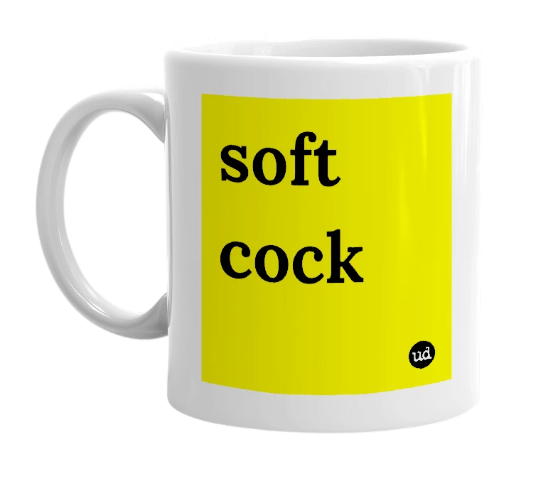 White mug with 'soft cock' in bold black letters