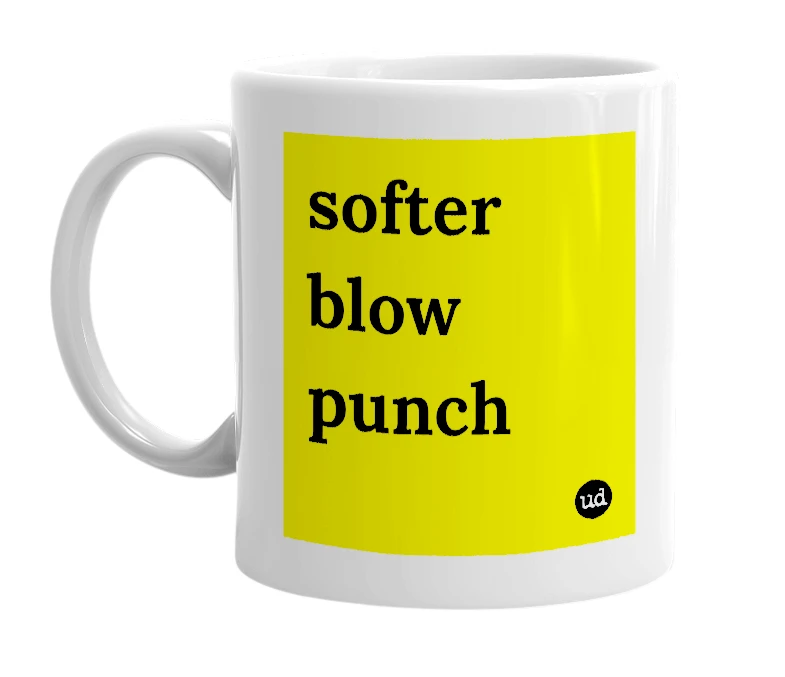 White mug with 'softer blow punch' in bold black letters