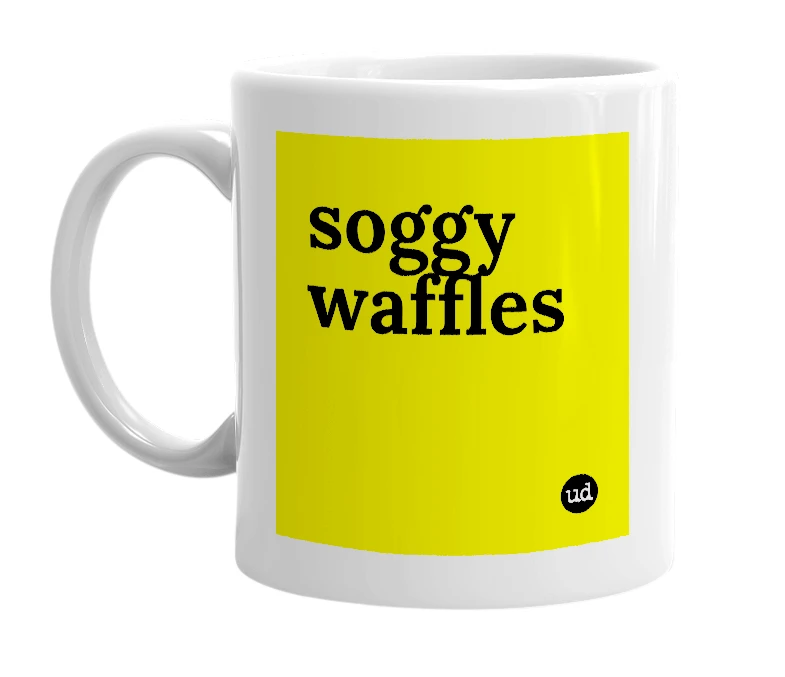 White mug with 'soggy waffles' in bold black letters