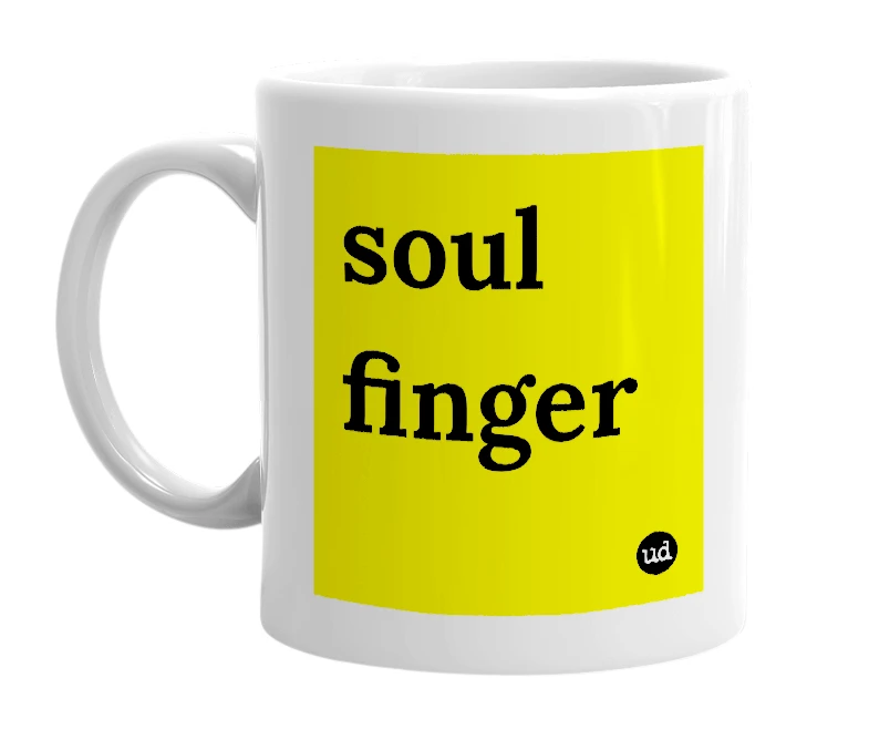 White mug with 'soul finger' in bold black letters