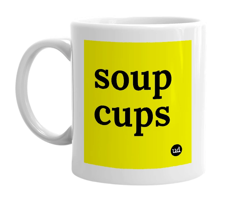 White mug with 'soup cups' in bold black letters