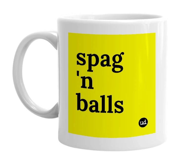 White mug with 'spag 'n balls' in bold black letters