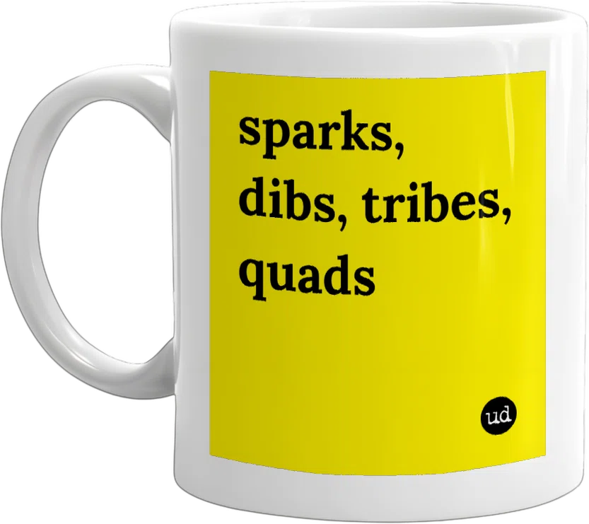 sparks, dibs, tribes, quads front