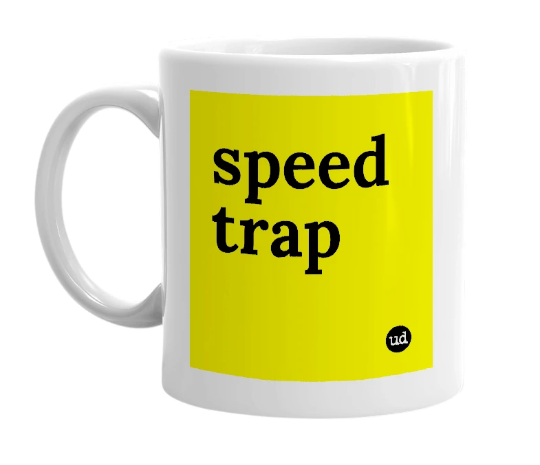 White mug with 'speed trap' in bold black letters