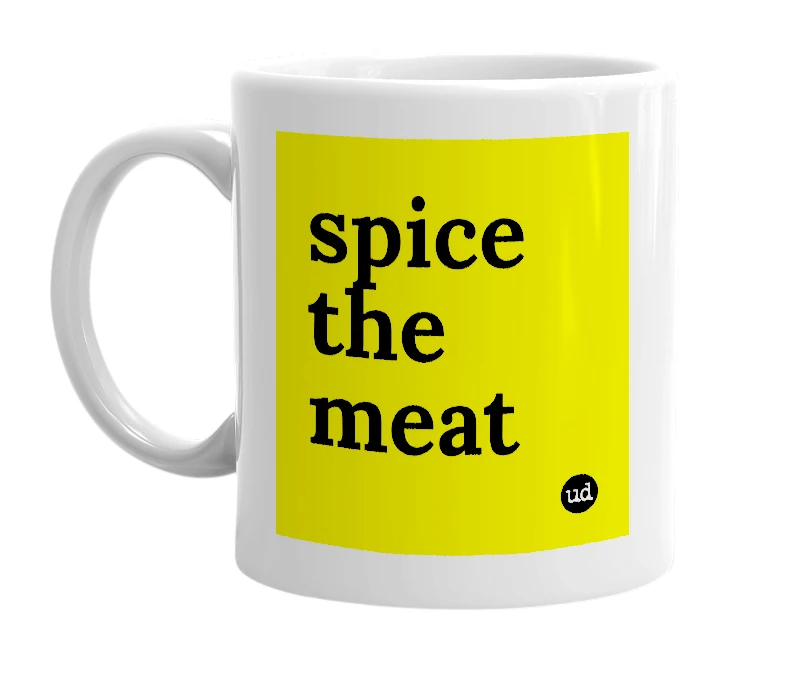 White mug with 'spice the meat' in bold black letters