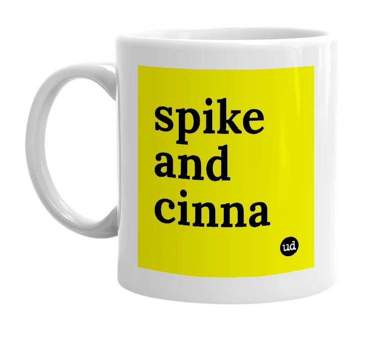 White mug with 'spike and cinna' in bold black letters