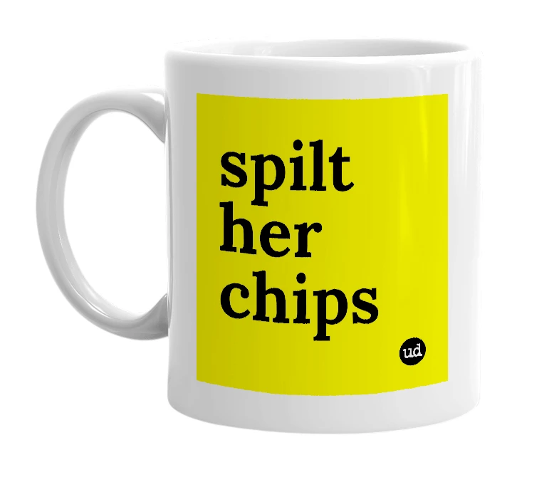 White mug with 'spilt her chips' in bold black letters