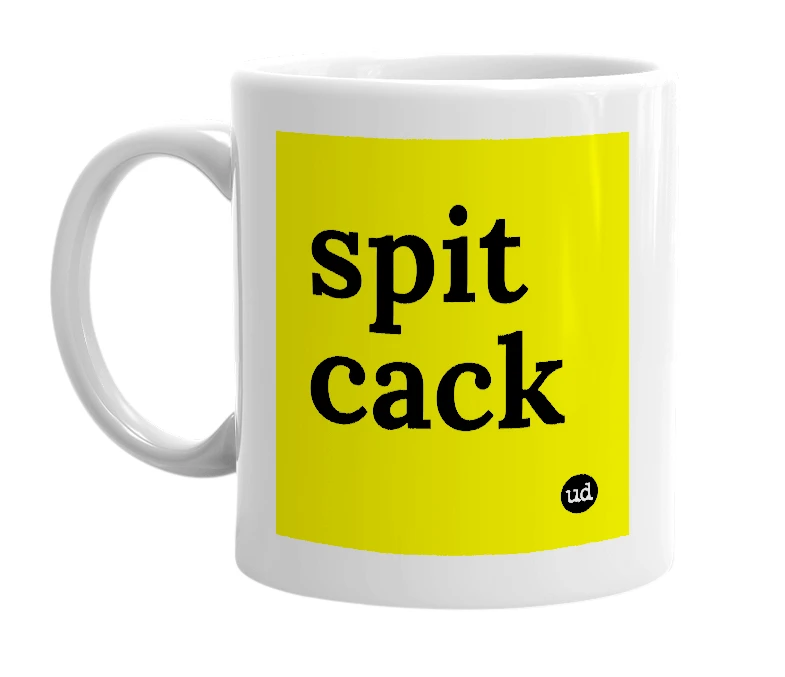 White mug with 'spit cack' in bold black letters