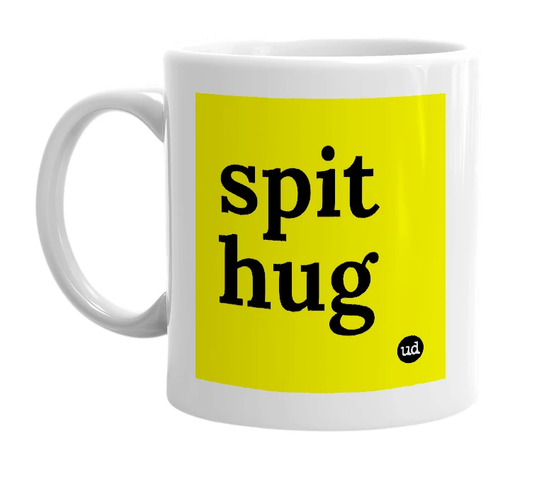 White mug with 'spit hug' in bold black letters