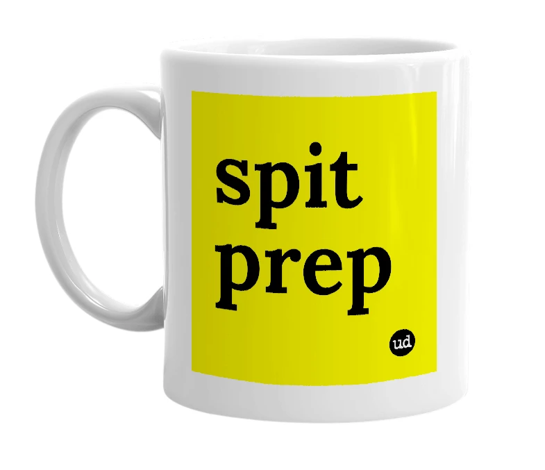 White mug with 'spit prep' in bold black letters