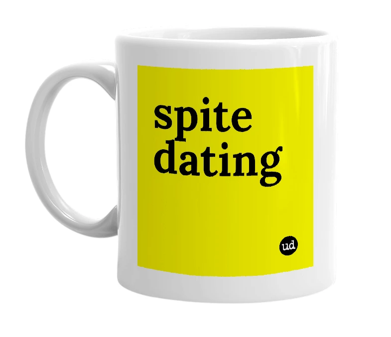 White mug with 'spite dating' in bold black letters