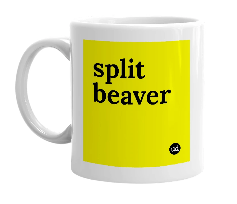 White mug with 'split beaver' in bold black letters