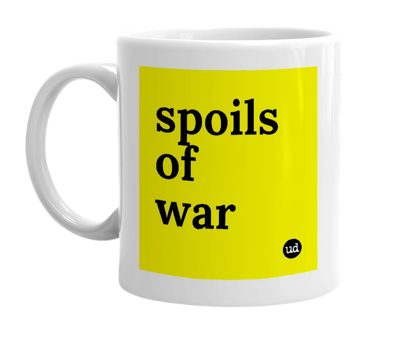 White mug with 'spoils of war' in bold black letters