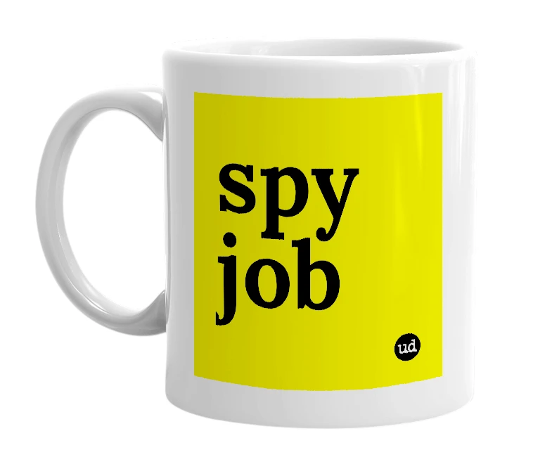 White mug with 'spy job' in bold black letters