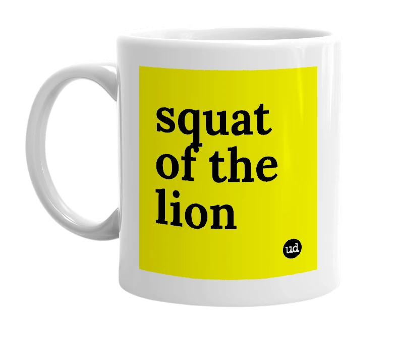 White mug with 'squat of the lion' in bold black letters
