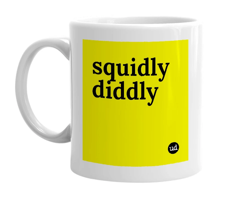 White mug with 'squidly diddly' in bold black letters