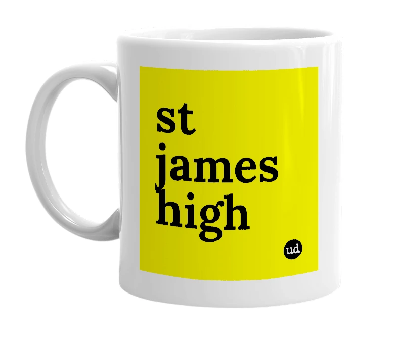 White mug with 'st james high' in bold black letters