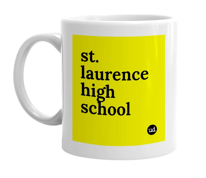 White mug with 'st. laurence high school' in bold black letters