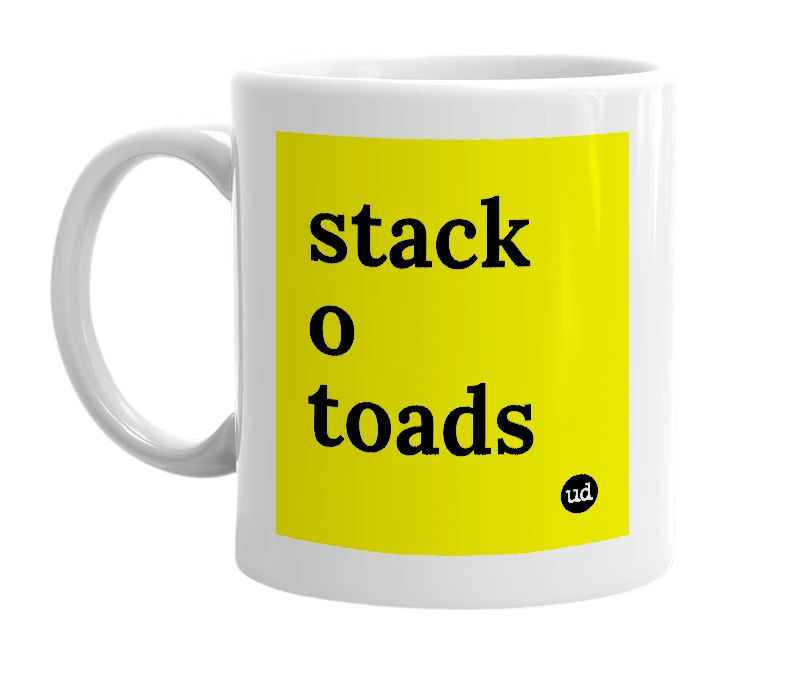 White mug with 'stack o toads' in bold black letters