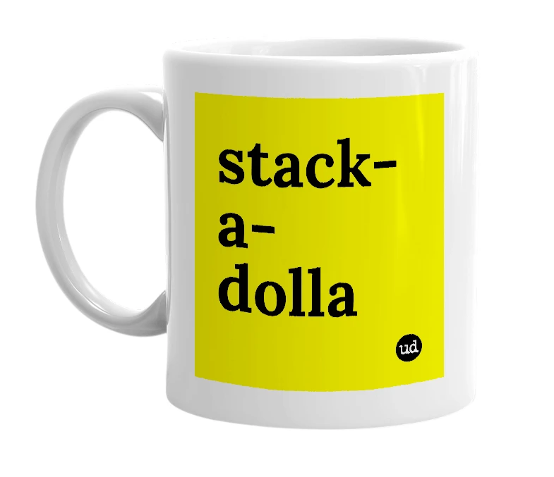 White mug with 'stack-a-dolla' in bold black letters
