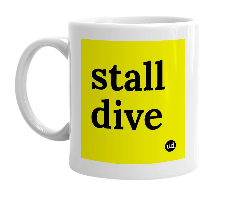 White mug with 'stall dive' in bold black letters