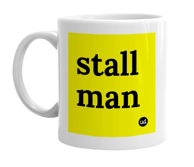 White mug with 'stall man' in bold black letters