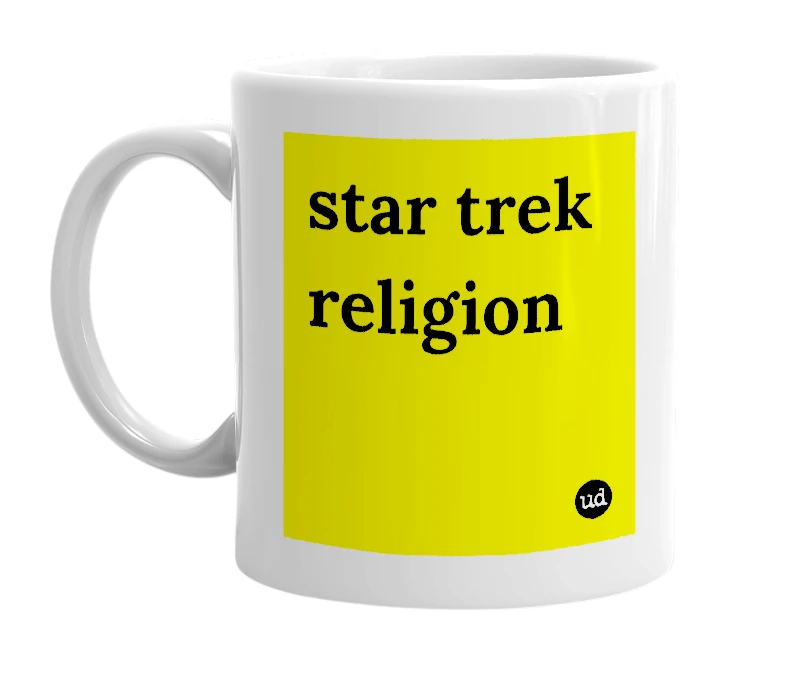 White mug with 'star trek religion' in bold black letters