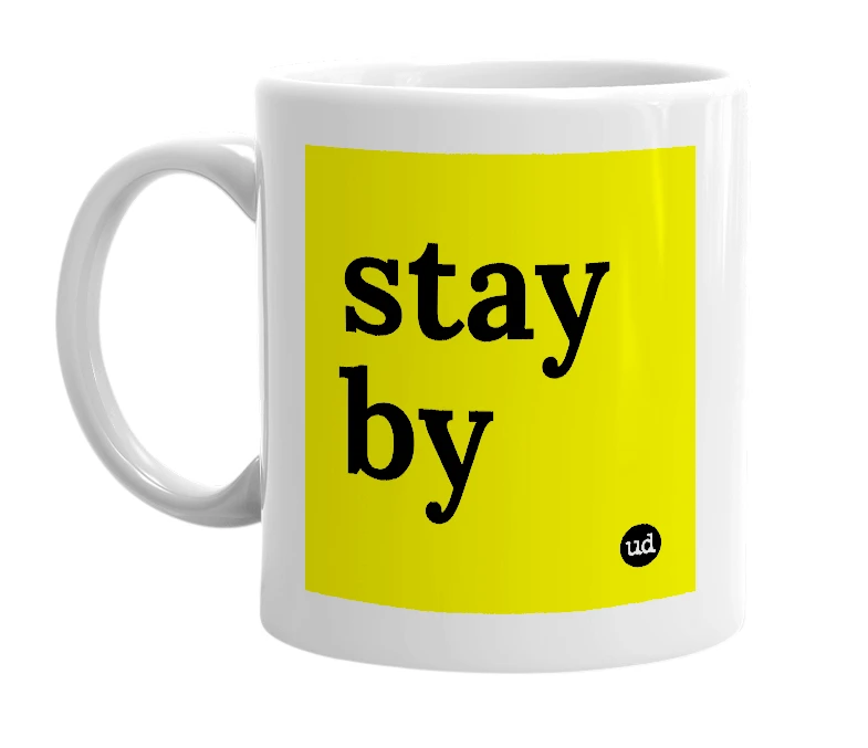 White mug with 'stay by' in bold black letters