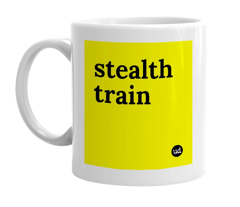 White mug with 'stealth train' in bold black letters