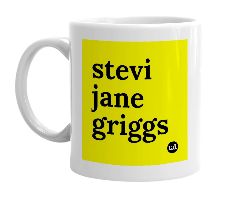 White mug with 'stevi jane griggs' in bold black letters