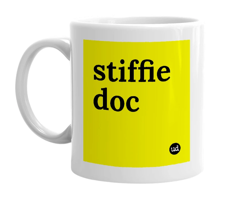 White mug with 'stiffie doc' in bold black letters