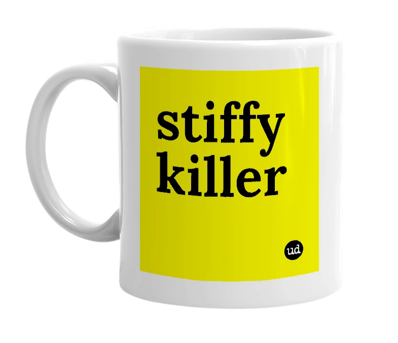 White mug with 'stiffy killer' in bold black letters