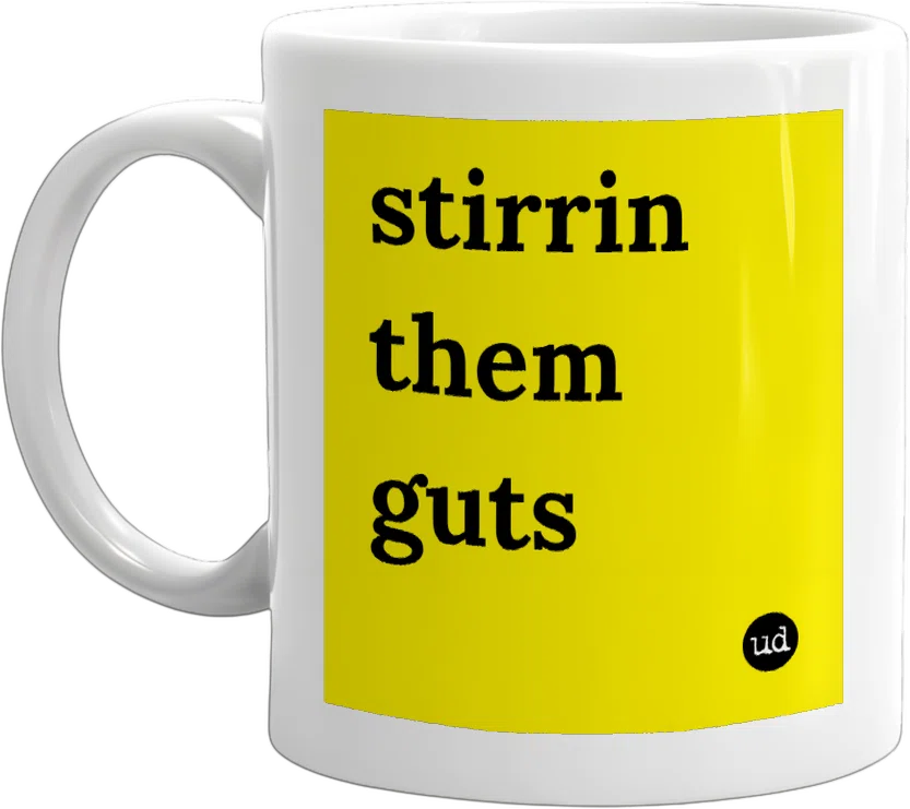 stirrin them guts front